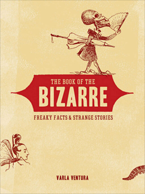 Title details for The Book of the Bizarre by Varla Ventura - Wait list